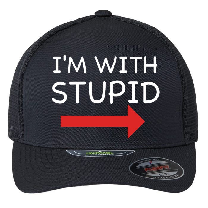 IM With Stupid Funny Flexfit Unipanel Trucker Cap