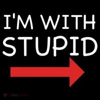 IM With Stupid Funny Tall T-Shirt
