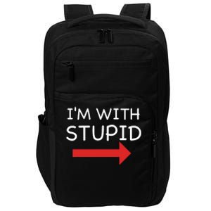 IM With Stupid Funny Impact Tech Backpack