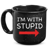 IM With Stupid Funny 15oz Campfire Ceramic Mug