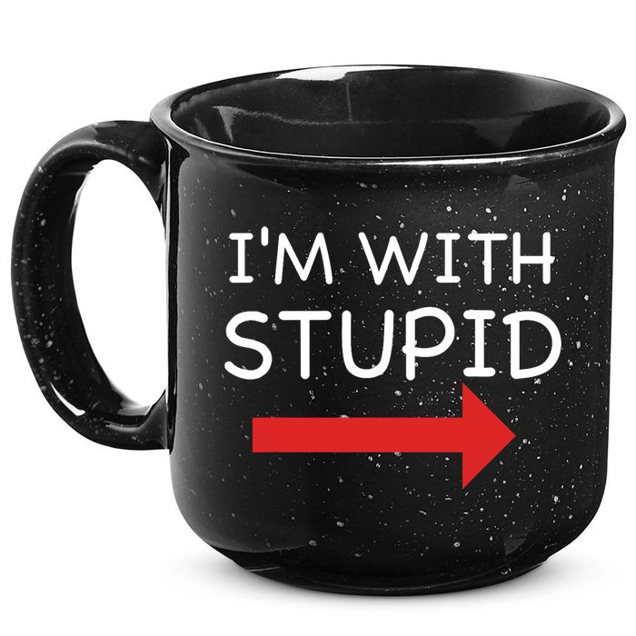 IM With Stupid Funny 15oz Campfire Ceramic Mug