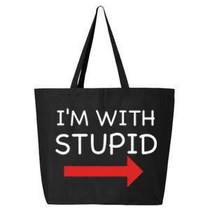 IM With Stupid Funny 25L Jumbo Tote