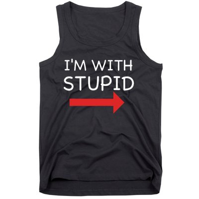 IM With Stupid Funny Tank Top