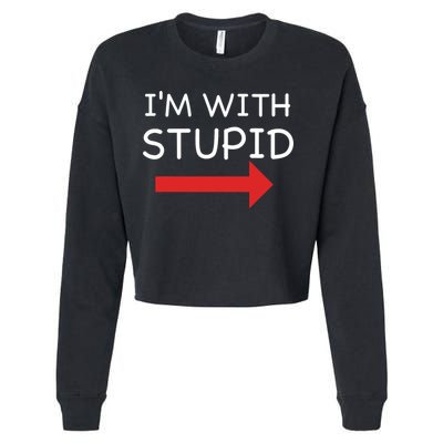 IM With Stupid Funny Cropped Pullover Crew