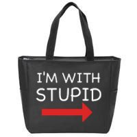 IM With Stupid Funny Zip Tote Bag