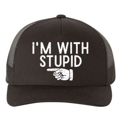 IM With Stupid Left Pointing Hand Funny Friend Or Family Yupoong Adult 5-Panel Trucker Hat