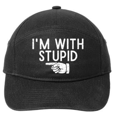 IM With Stupid Left Pointing Hand Funny Friend Or Family 7-Panel Snapback Hat