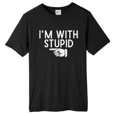 IM With Stupid Left Pointing Hand Funny Friend Or Family Tall Fusion ChromaSoft Performance T-Shirt