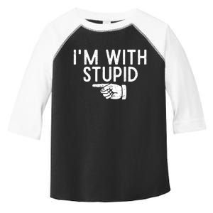 IM With Stupid Left Pointing Hand Funny Friend Or Family Toddler Fine Jersey T-Shirt