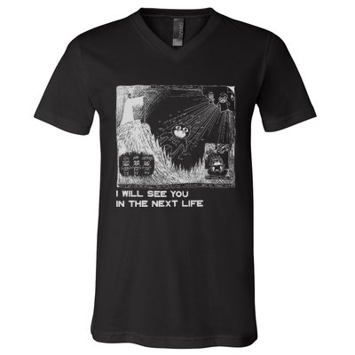 I Will See You In The Next Life Outfits Radio Music 80s 90s V-Neck T-Shirt