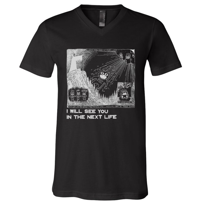 I Will See You In The Next Life Outfits Radio Music 80s 90s V-Neck T-Shirt