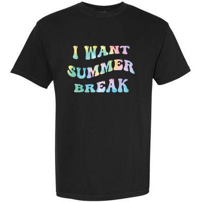 I Want Summer Break Teacher Last Day Of School Groovy Garment-Dyed Heavyweight T-Shirt