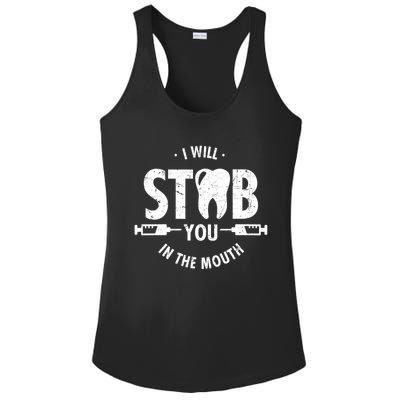 I Will Stab You In The Mouth Dentist Ortho Dentistry Doctor Gift Ladies PosiCharge Competitor Racerback Tank