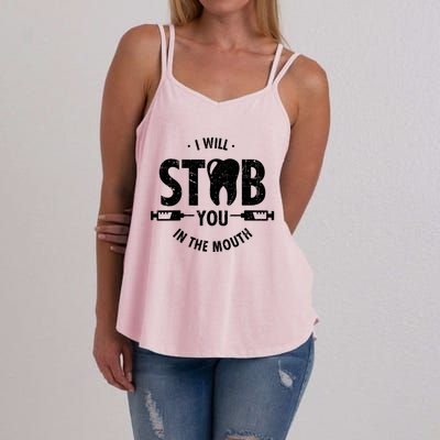 I Will Stab You In The Mouth Dentist Ortho Dentistry Doctor Gift Women's Strappy Tank