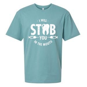 I Will Stab You In The Mouth Dentist Ortho Dentistry Doctor Gift Sueded Cloud Jersey T-Shirt