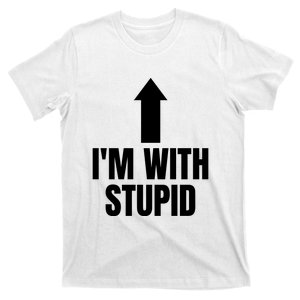 Im With Stupid T-Shirt