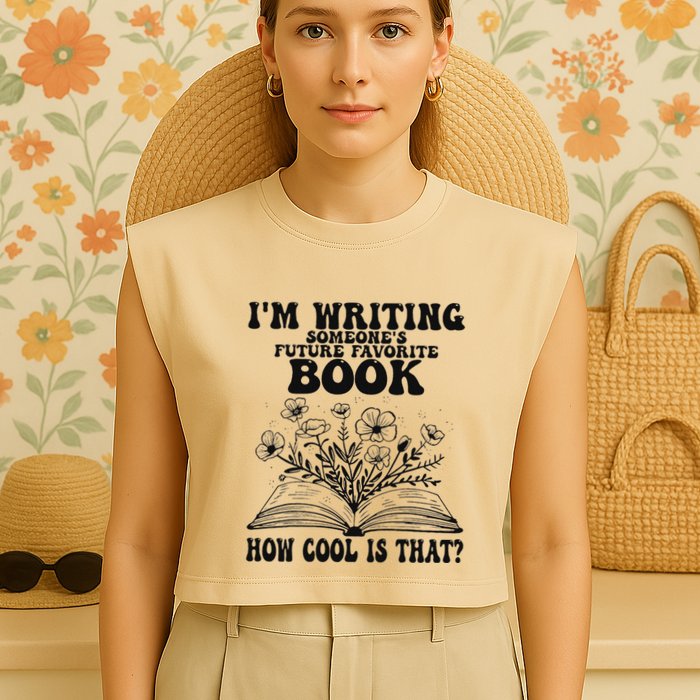 IM Writing Someone’S Future Favorite Book How Cool Is That Garment-Dyed Women's Muscle Tee