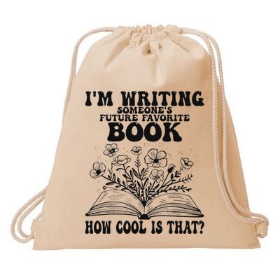 IM Writing Someone’S Future Favorite Book How Cool Is That Drawstring Bag