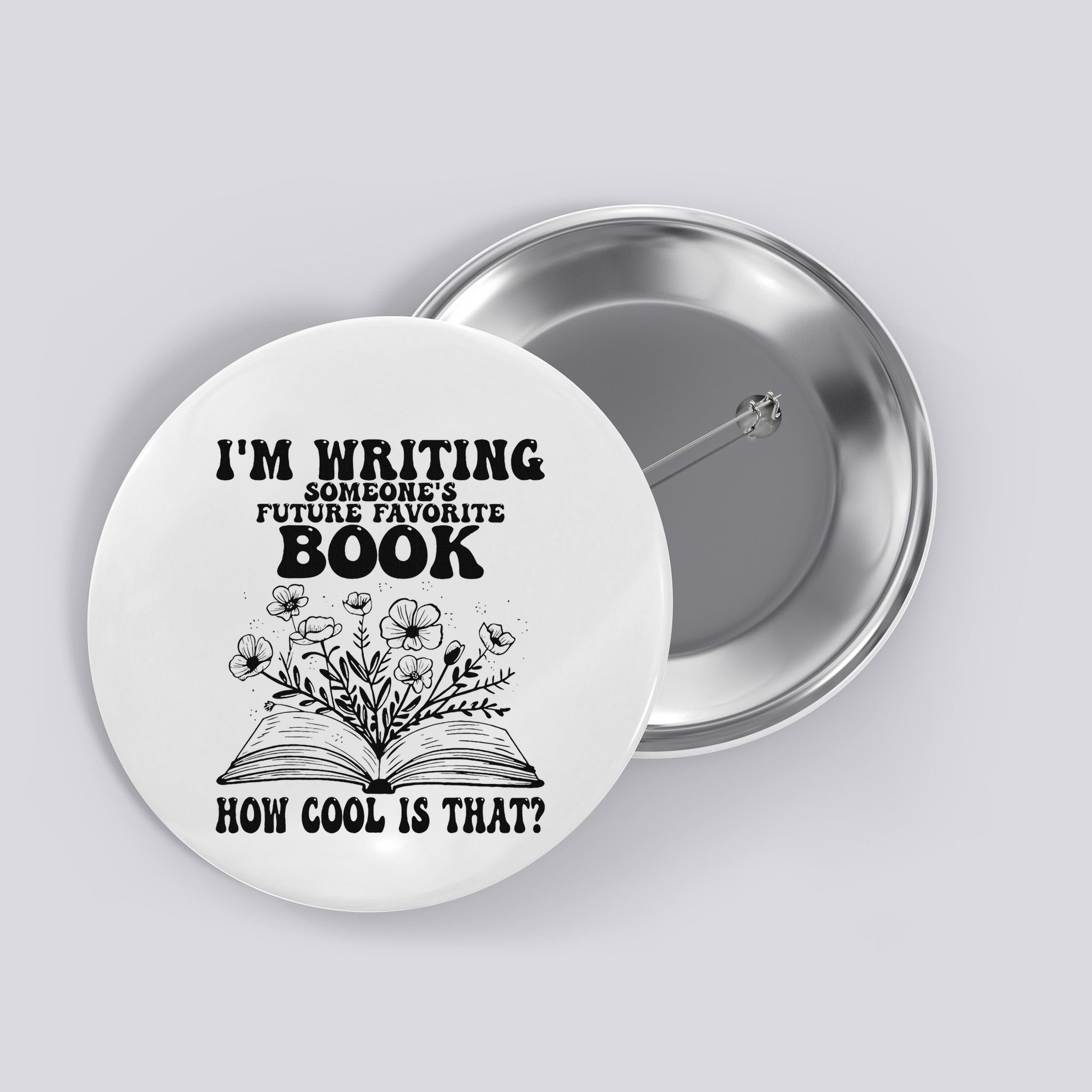 IM Writing Someone’S Future Favorite Book How Cool Is That Button