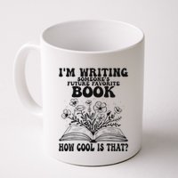IM Writing Someone’S Future Favorite Book How Cool Is That Mug