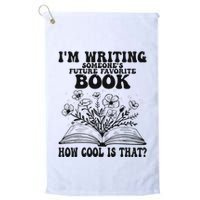 IM Writing Someone’S Future Favorite Book How Cool Is That Golf Towel