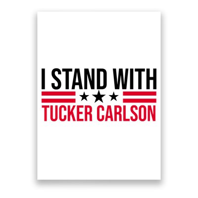 I Stand With Tucker Carlson Poster
