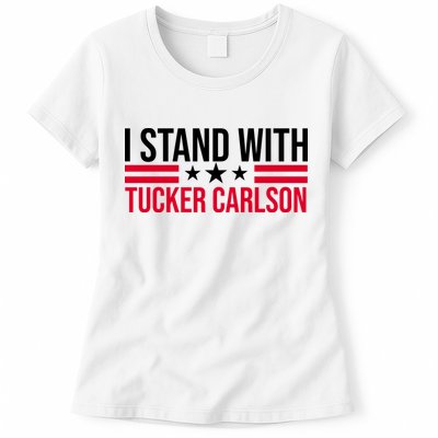 I Stand With Tucker Carlson Womens T-Shirt