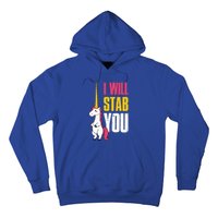 I Will Stab You Unicorn Cool Gift Hoodie