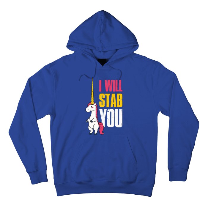 I Will Stab You Unicorn Cool Gift Hoodie