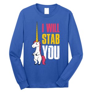 I Will Stab You Unicorn Cool Gift Long Sleeve Shirt