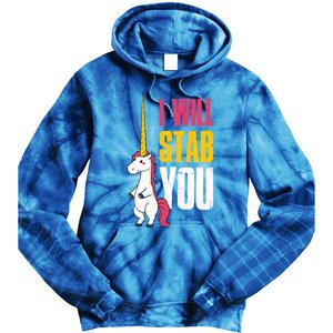 I Will Stab You Unicorn Cool Gift Tie Dye Hoodie