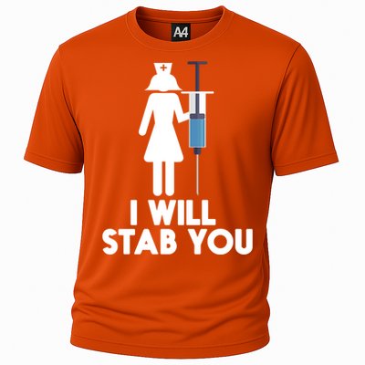 I Will Stab You Funny Graduating Nurse Gift Cooling Performance Crew T-Shirt