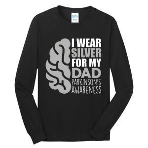 I Wear Silver For My Dad Parkinsons Awareness Tall Long Sleeve T-Shirt