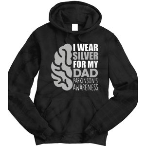 I Wear Silver For My Dad Parkinsons Awareness Tie Dye Hoodie