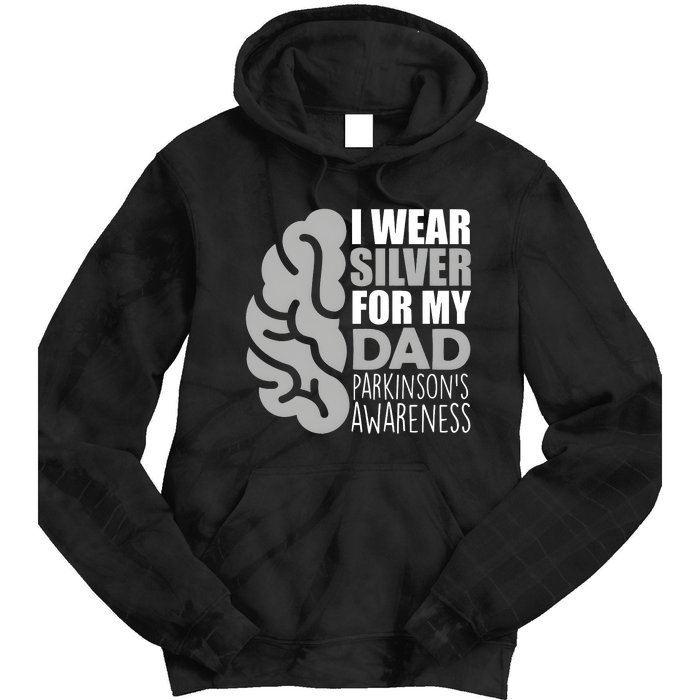 I Wear Silver For My Dad Parkinsons Awareness Tie Dye Hoodie