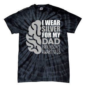 I Wear Silver For My Dad Parkinsons Awareness Tie-Dye T-Shirt