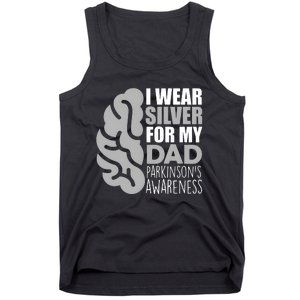 I Wear Silver For My Dad Parkinsons Awareness Tank Top