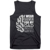 I Wear Silver For My Dad Parkinsons Awareness Tank Top