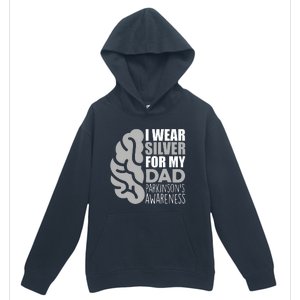 I Wear Silver For My Dad Parkinsons Awareness Urban Pullover Hoodie