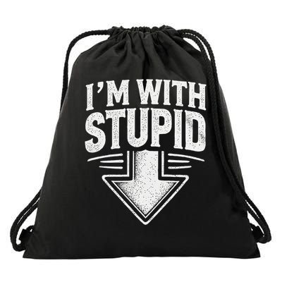 Im With Stupid Arrow Pointing down Funny Im With Stupid Drawstring Bag