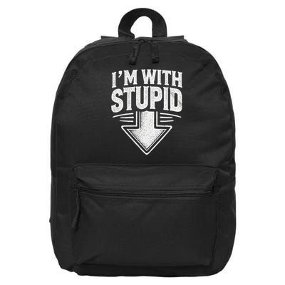 Im With Stupid Arrow Pointing down Funny Im With Stupid 16 in Basic Backpack