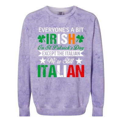 Italian Were Still Italian On St. Patricks Day Colorblast Crewneck Sweatshirt