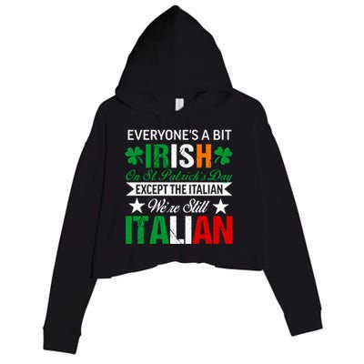 Italian Were Still Italian On St. Patricks Day Crop Fleece Hoodie