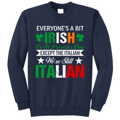 Italian Were Still Italian On St. Patricks Day Sweatshirt