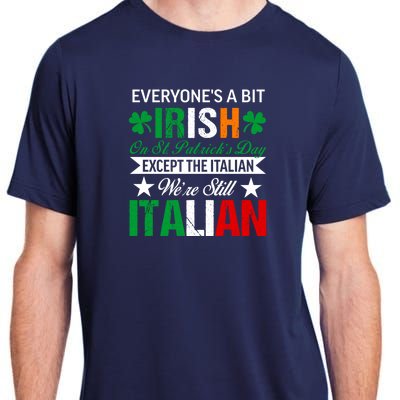 Italian Were Still Italian On St. Patricks Day Adult ChromaSoft Performance T-Shirt