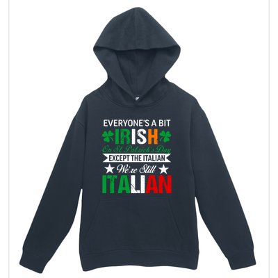 Italian Were Still Italian On St. Patricks Day Urban Pullover Hoodie