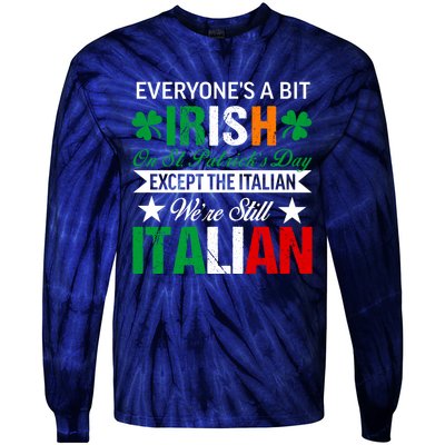 Italian Were Still Italian On St. Patricks Day Tie-Dye Long Sleeve Shirt