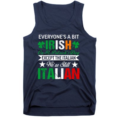 Italian Were Still Italian On St. Patricks Day Tank Top