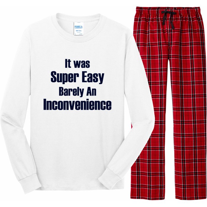 It Was Super Easy Barely An Inconvenience Fun Slogan Long Sleeve Pajama Set