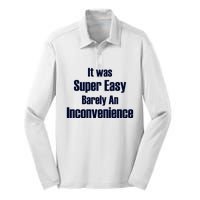 It Was Super Easy Barely An Inconvenience Fun Slogan Silk Touch Performance Long Sleeve Polo